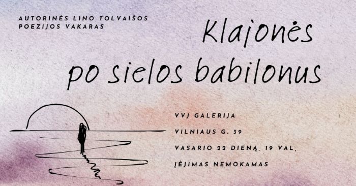KLAJONĖS PO SIELOS BABILONUS renginio plakatas
